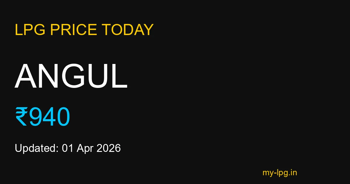Angul LPG Gas Price Today March 2026