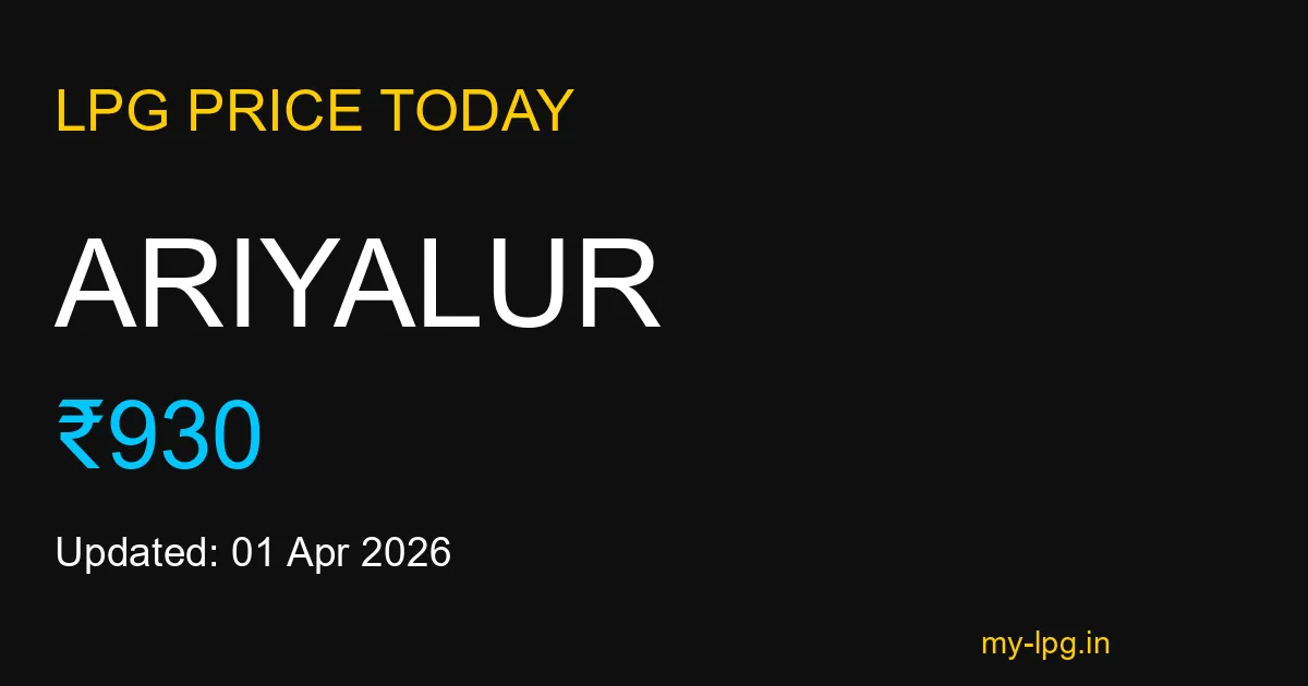 Ariyalur LPG Gas Price Today April 2026