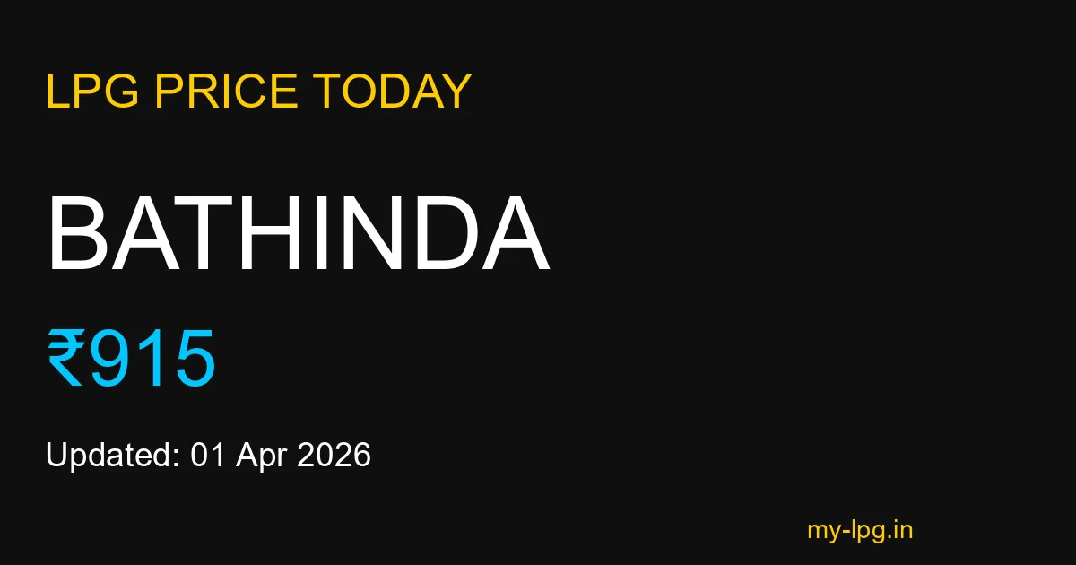 Bathinda LPG Gas Price Today April 2026