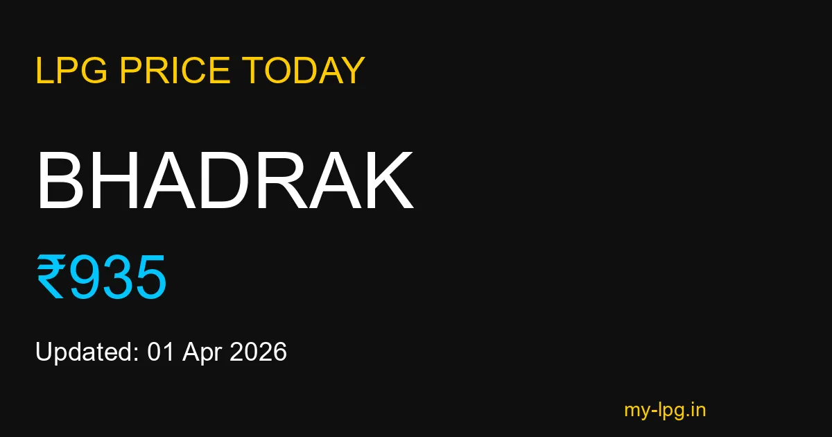 Bhadrak LPG Gas Price Today March 2026