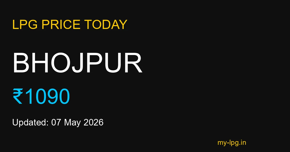 Bhojpur LPG Gas Price Today May 2026