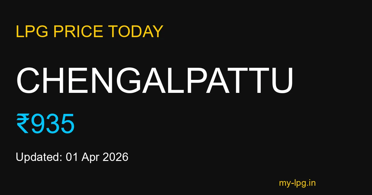 Chengalpattu LPG Gas Price Today April 2026