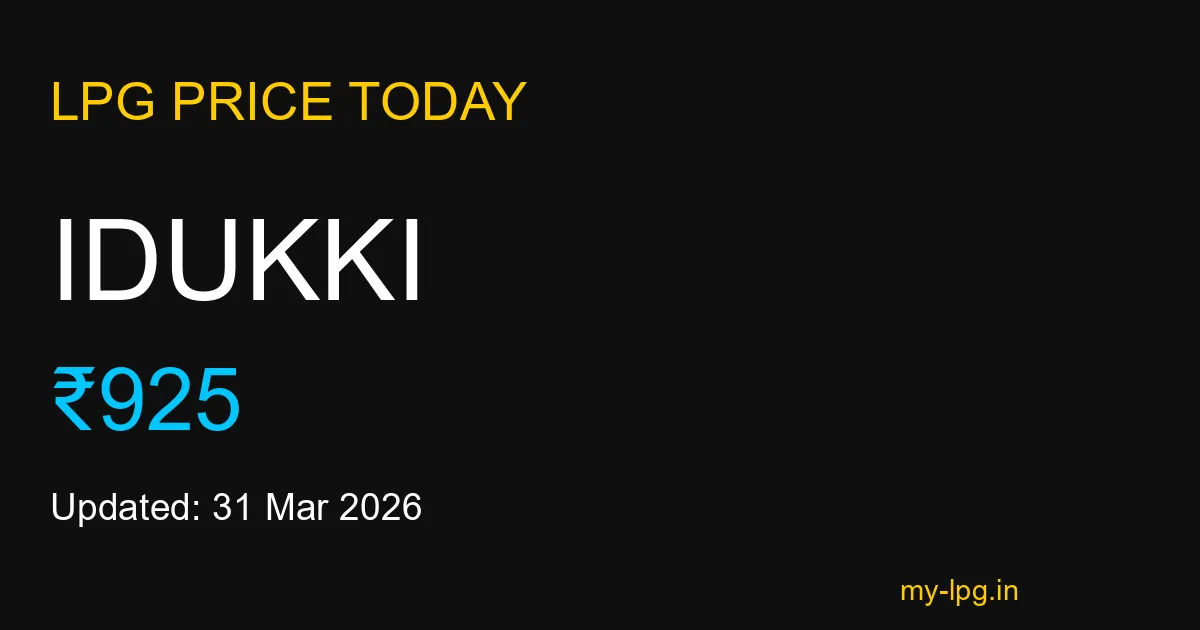 Idukki LPG Gas Price Today March 2026