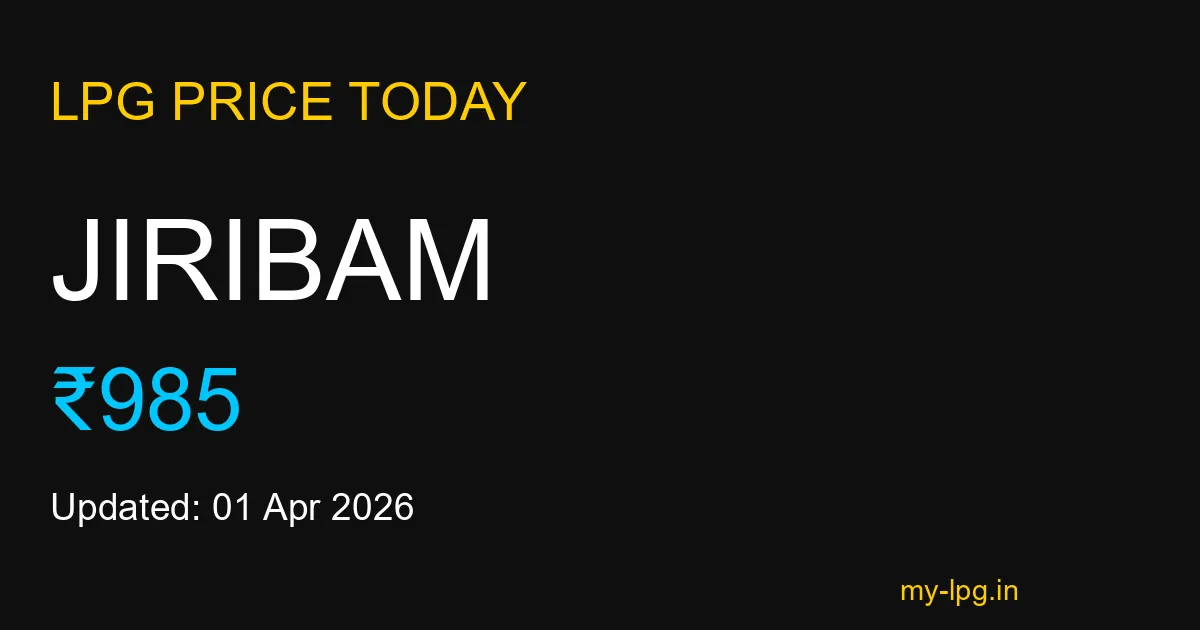 Jiribam LPG Gas Price Today March 2026