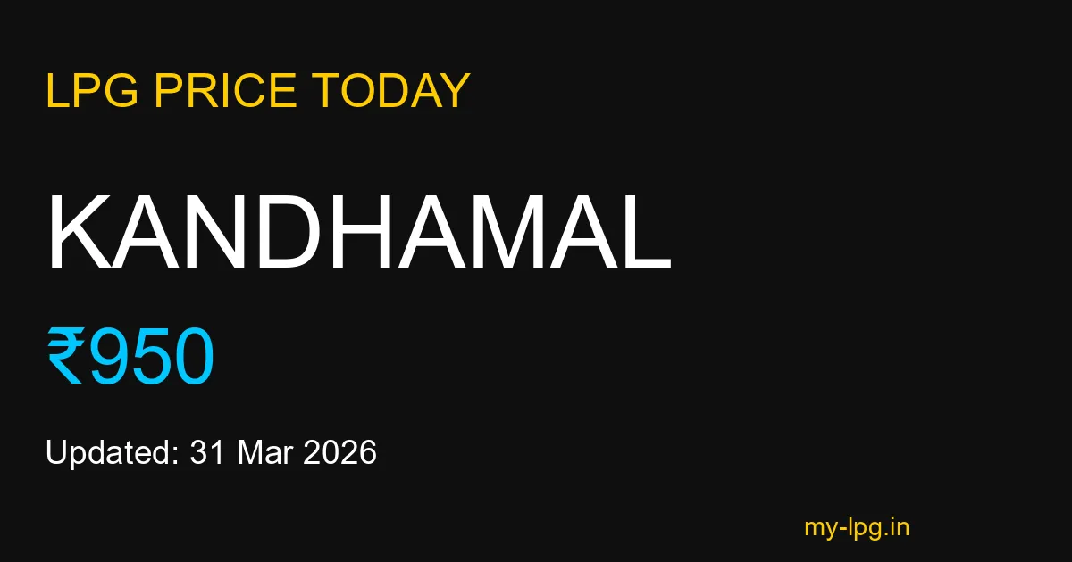 Kandhamal LPG Gas Price Today March 2026