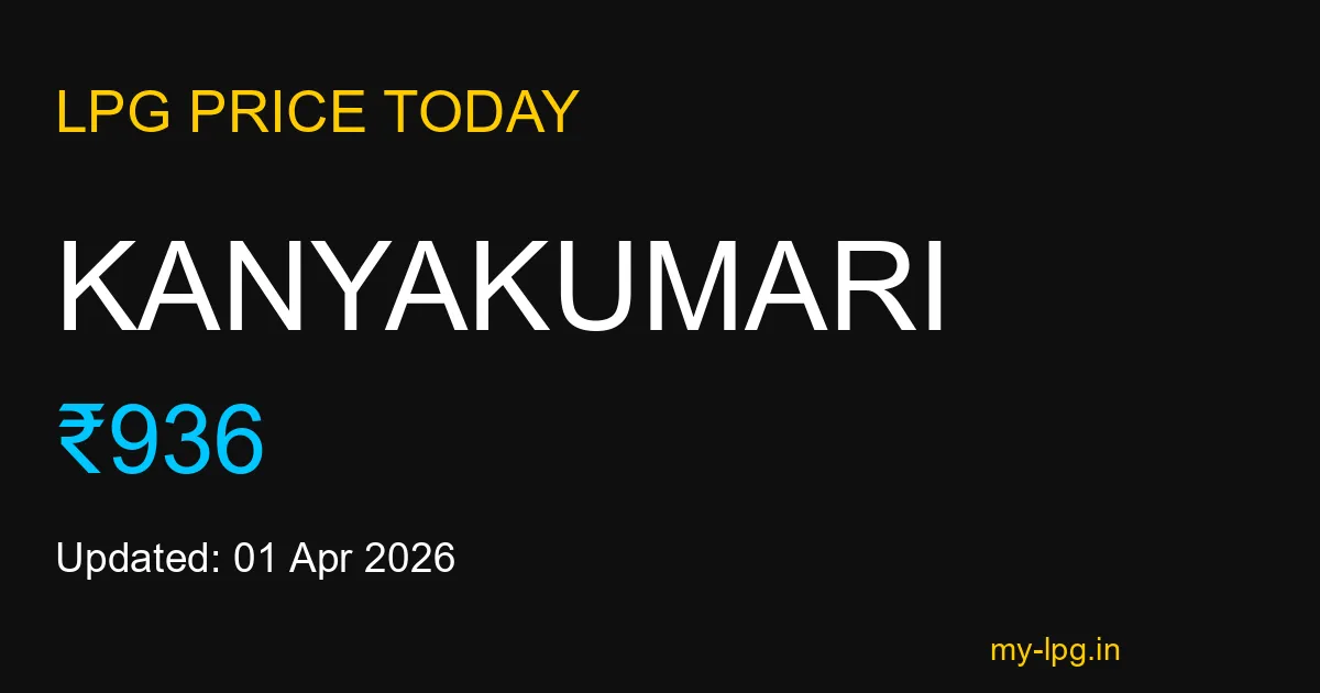 Kanyakumari LPG Gas Price Today April 2026