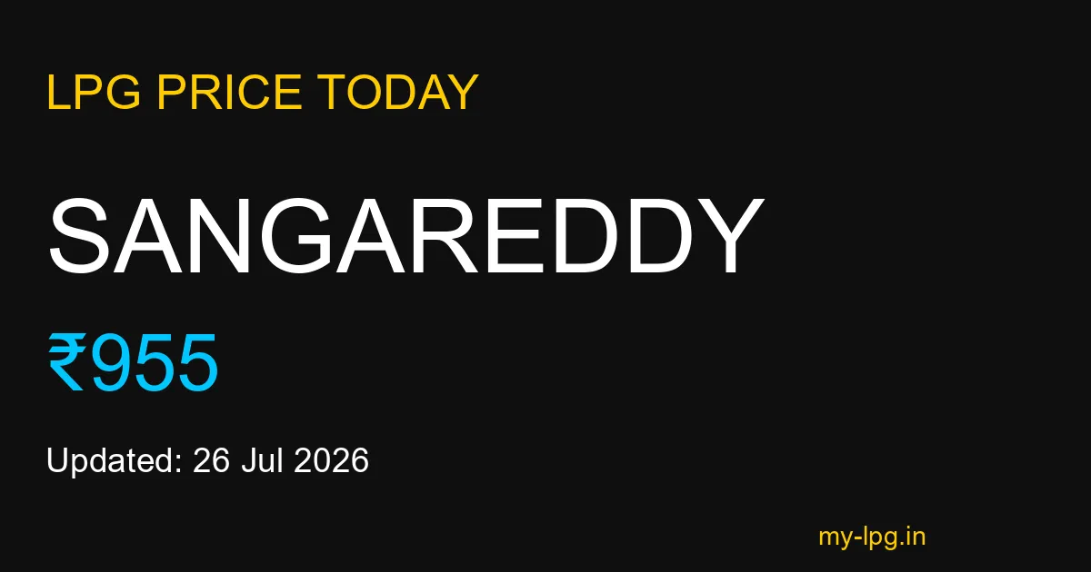 Sangareddy LPG Gas Price Today July 2026