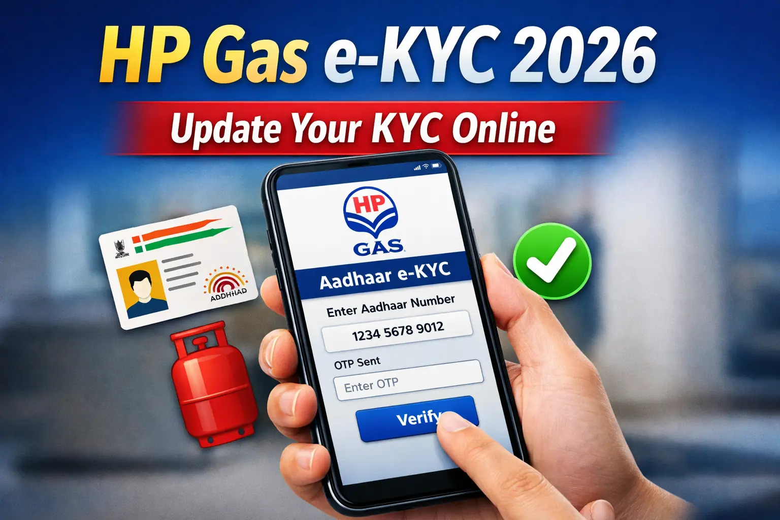 HP Gas eKYC online process 2026 Aadhaar verification guide