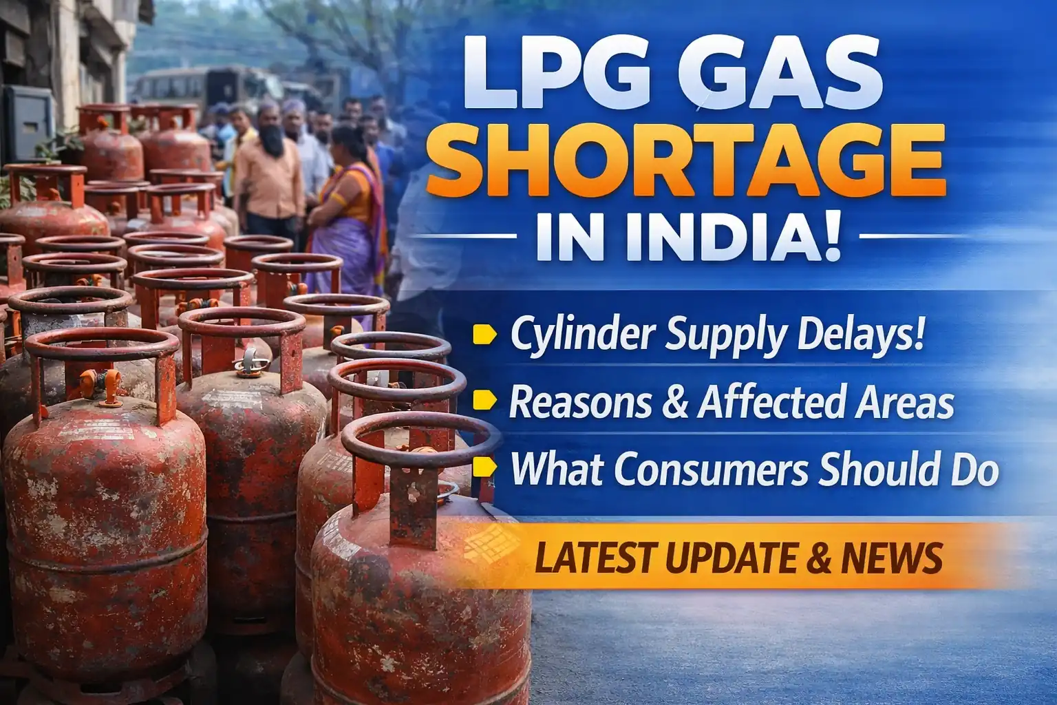 LPG gas shortage with empty cylinders and long waiting queue in India