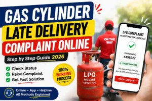 Gas Cylinder Late Delivery Complaint Online – Complete Guide