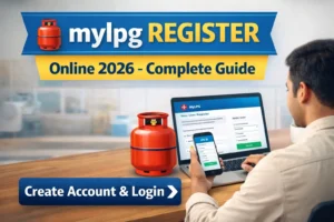 MyLPG Register Online 2026 – Complete Guide